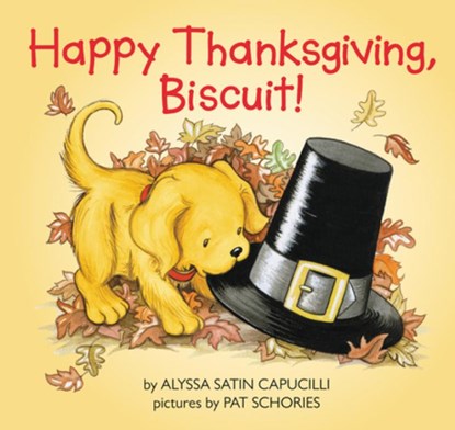 Happy Thanksgiving, Biscuit!: A Thanksgiving Lift-The-Flap Book for Kids, Alyssa Satin Capucilli - Paperback - 9780694012213