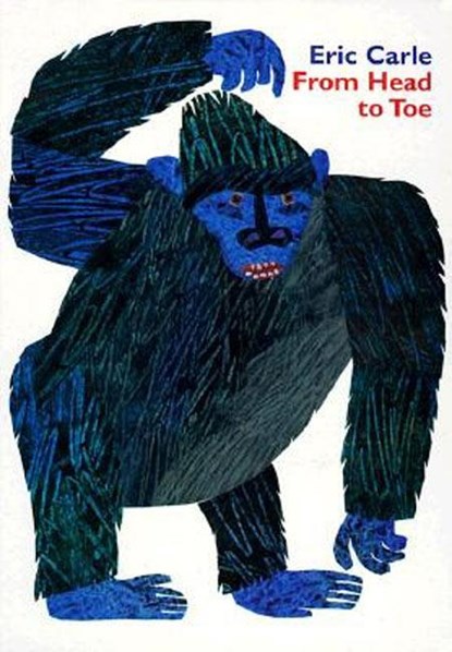 From Head to Toe, Eric Carle - Gebonden - 9780694013012