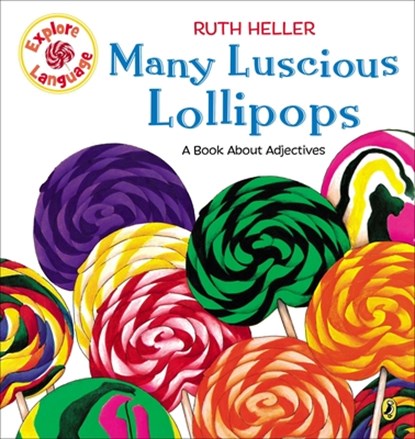 Many Luscious Lollipops, Ruth Heller - Paperback - 9780698116412