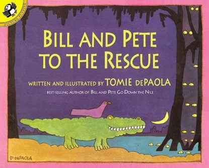 Bill and Pete to the Rescue, Tomie dePaola - Paperback - 9780698118843
