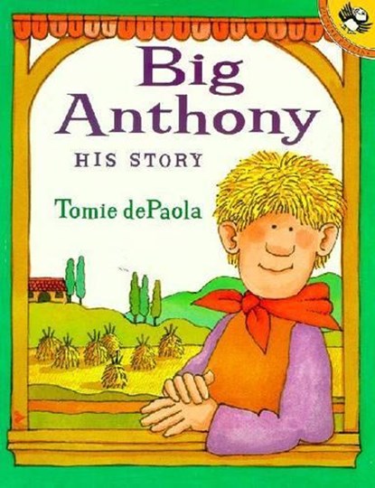 Big Anthony: His Story, Tomie dePaola - Paperback - 9780698118935