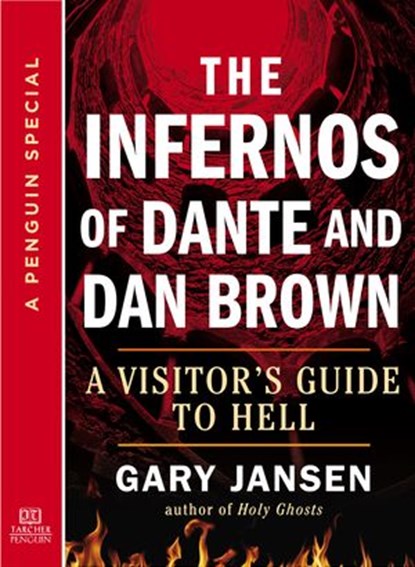 The Infernos of Dante and Dan Brown, Gary Jansen - Ebook - 9780698135581