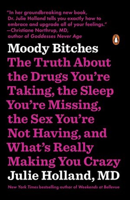 Moody Bitches, Julie Holland - Ebook - 9780698136427