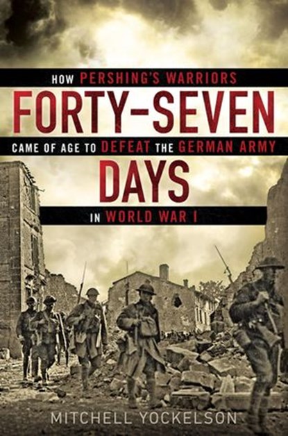 Forty-Seven Days, Mitchell Yockelson - Ebook - 9780698138261