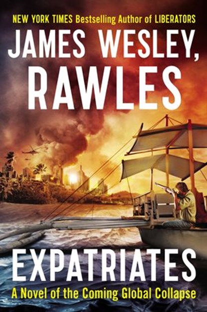 Expatriates, James Wesley, Rawles - Ebook - 9780698138308