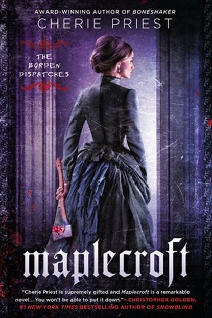Maplecroft, Cherie Priest - Ebook - 9780698138384