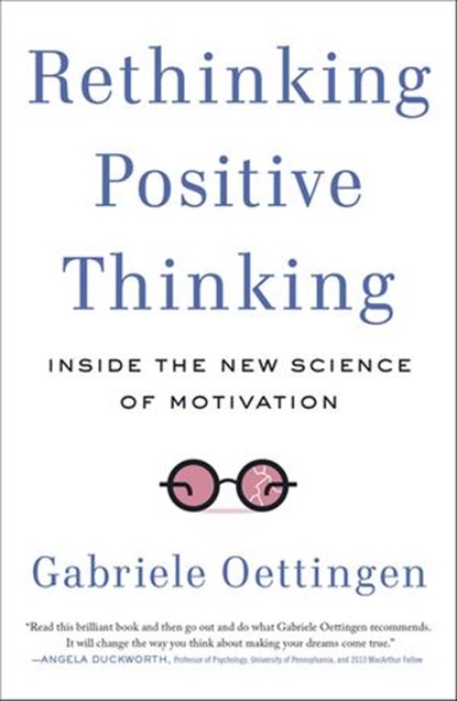 Rethinking Positive Thinking, Gabriele Oettingen - Ebook - 9780698139824
