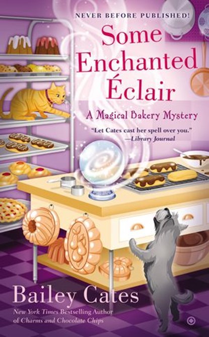 Some Enchanted Eclair, Bailey Cates - Ebook - 9780698140561