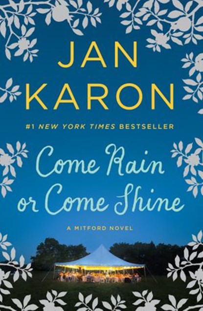 Come Rain or Come Shine, Jan Karon - Ebook - 9780698141414