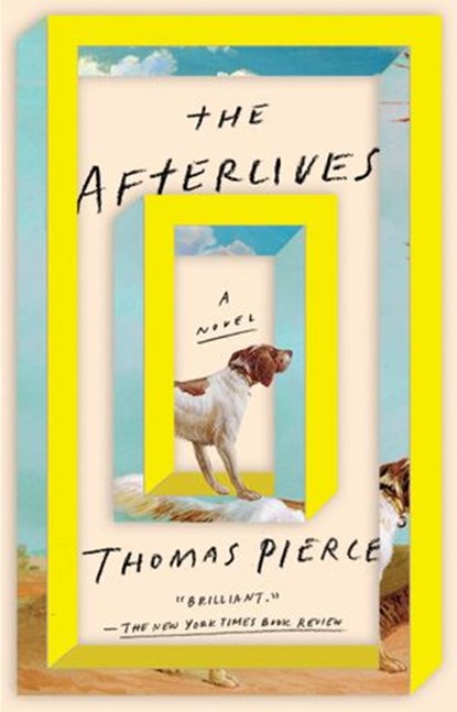 The Afterlives, Thomas Pierce - Ebook - 9780698144941