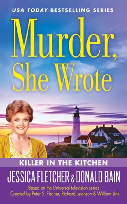 Murder, She Wrote: Killer in the Kitchen, Donald Bain ; Jessica Fletcher - Ebook - 9780698145634