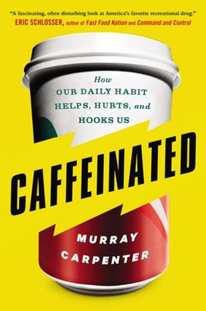 Caffeinated, Murray Carpenter - Ebook - 9780698148505