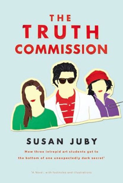 The Truth Commission, Susan Juby - Ebook - 9780698151024