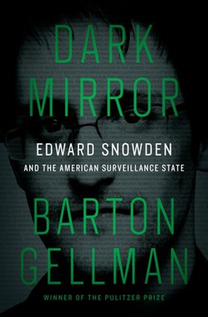 Dark Mirror, Barton Gellman - Ebook - 9780698153394