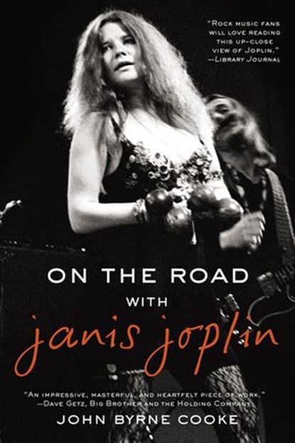 On the Road with Janis Joplin, John Byrne Cooke - Ebook - 9780698154711
