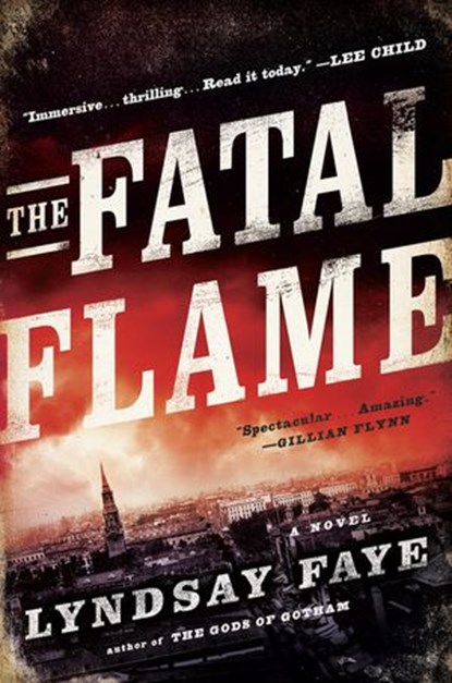 The Fatal Flame, Lyndsay Faye - Ebook - 9780698155947