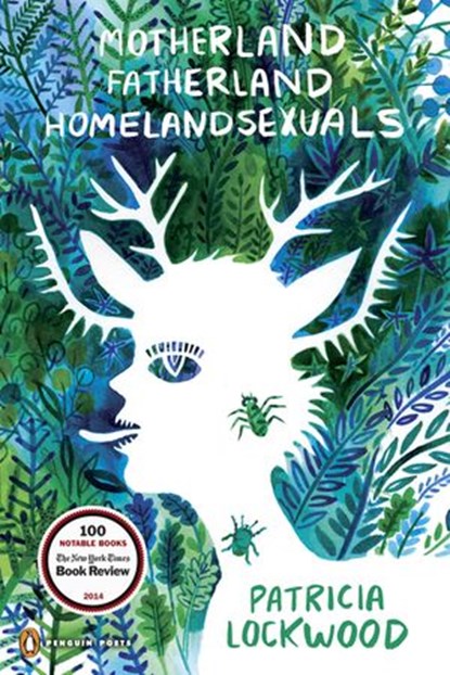 Motherland Fatherland Homelandsexuals, Patricia Lockwood - Ebook - 9780698156784