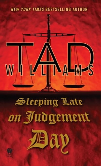 Sleeping Late On Judgement Day, Tad Williams - Ebook - 9780698157699