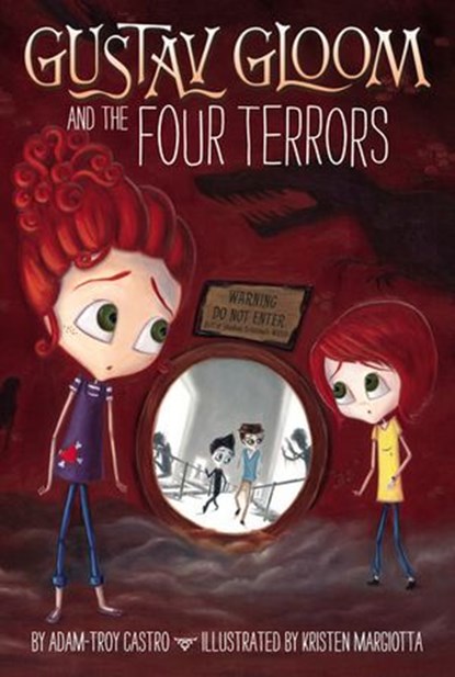 Gustav Gloom and the Four Terrors #3, Adam-Troy Castro - Ebook - 9780698159303