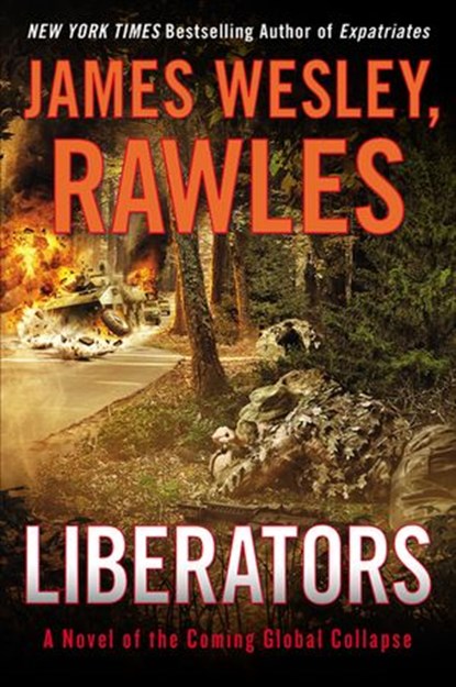 Liberators, James Wesley, Rawles - Ebook - 9780698161450