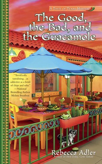 The Good, the Bad and the Guacamole, Rebecca Adler - Ebook - 9780698166721