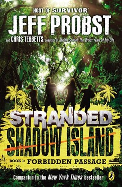 Shadow Island: Forbidden Passage, Jeff Probst ; Christopher Tebbetts - Ebook - 9780698168657