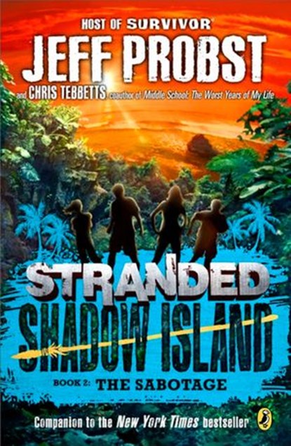 Shadow Island: The Sabotage, Jeff Probst ; Christopher Tebbetts - Ebook - 9780698168664