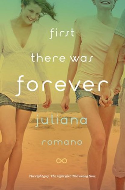 First There Was Forever, Juliana Romano - Ebook - 9780698168824