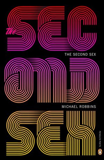 The Second Sex, Michael Robbins - Ebook - 9780698169012