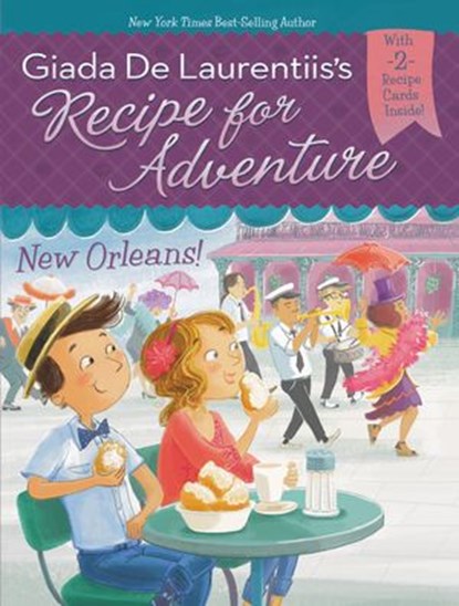 New Orleans! #4, Giada De Laurentiis - Ebook - 9780698171978