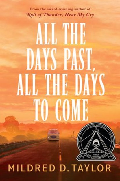 All the Days Past, All the Days to Come, Mildred D. Taylor - Ebook - 9780698173194