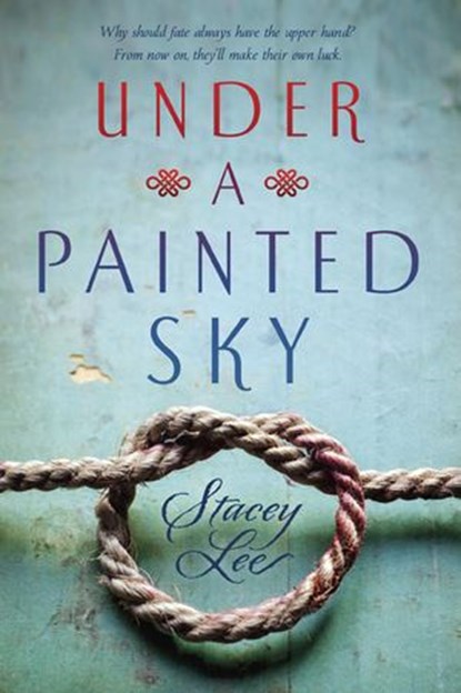 Under a Painted Sky, Stacey Lee - Ebook - 9780698173651
