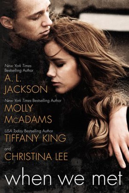 When We Met, A. L. Jackson ; Molly McAdams ; Tiffany King ; Christina Lee - Ebook - 9780698175761