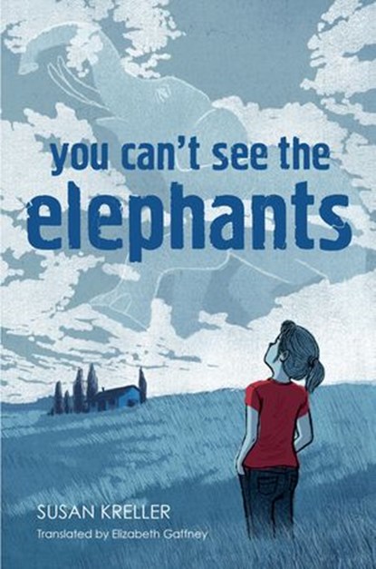 You Can't See The Elephants, Susan Kreller - Ebook - 9780698177796