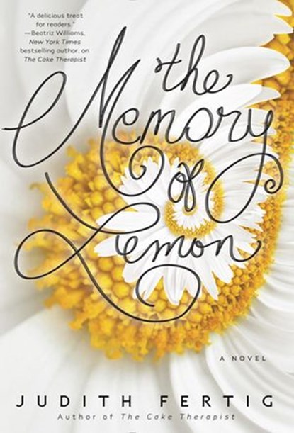 The Memory of Lemon, Judith Fertig - Ebook - 9780698182745
