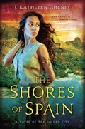 The Shores of Spain | J. Kathleen Cheney | 