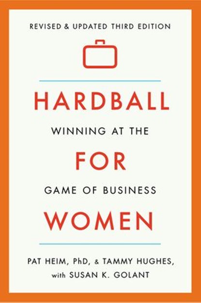 Hardball for Women, Pat Heim ; Tammy Hughes ; Susan K. Golant - Ebook - 9780698183292