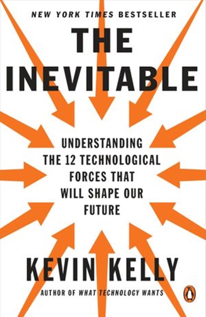 The Inevitable, Kevin Kelly - Ebook - 9780698183650