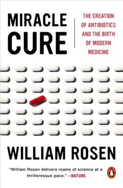 Miracle Cure, William Rosen - Ebook - 9780698184107