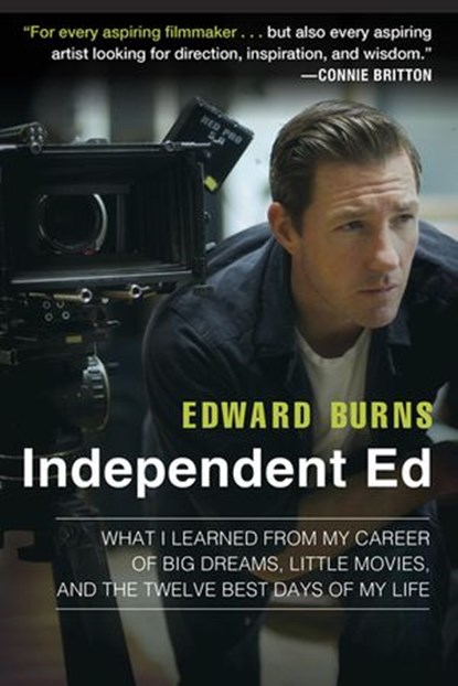 Independent Ed, Edward Burns ; Todd Gold - Ebook - 9780698186286