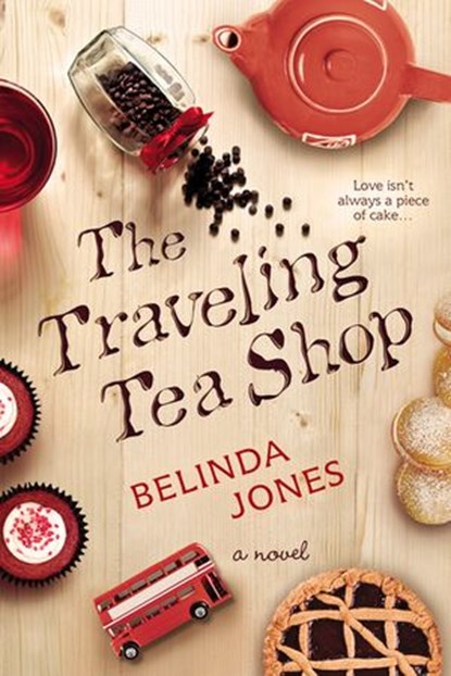 The Traveling Tea Shop, Belinda Jones - Ebook - 9780698187917