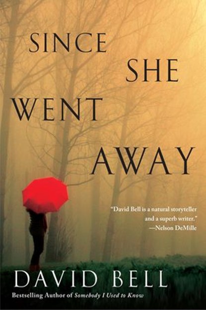 Since She Went Away, David Bell - Ebook - 9780698188839