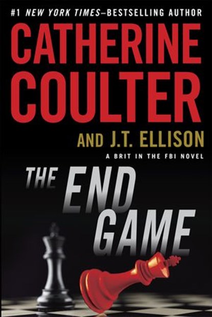 The End Game, Catherine Coulter ; J. T. Ellison - Ebook - 9780698189317