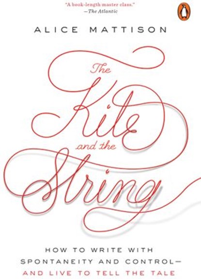 The Kite and the String, Alice Mattison - Ebook - 9780698189911