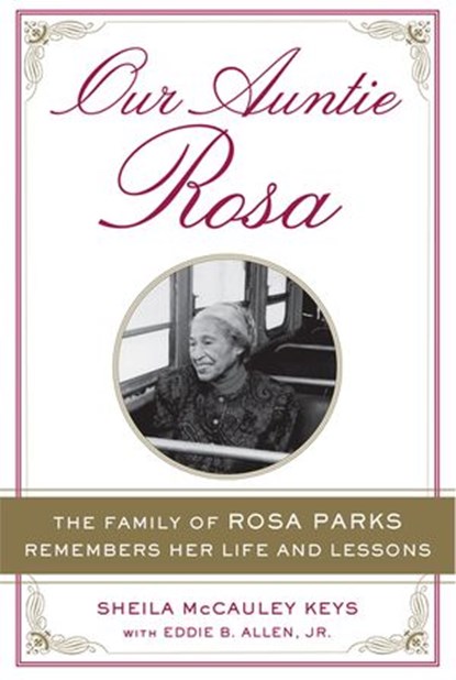 Our Auntie Rosa, Sheila McCauley Keys ; Eddie B. Allen Jr. - Ebook - 9780698190092