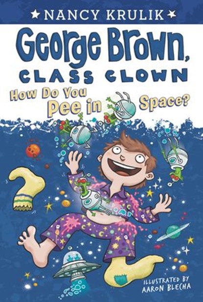 How Do You Pee in Space? #13, Nancy Krulik - Ebook - 9780698193109
