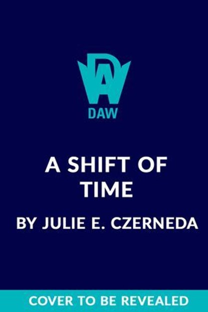 A Shift of Time, Julie E. Czerneda - Ebook - 9780698193550