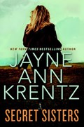 Secret Sisters | Jayne Ann Krentz | 