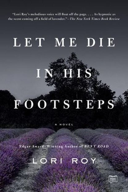 Let Me Die in His Footsteps, Lori Roy - Ebook - 9780698194434