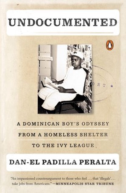 Undocumented, Dan-el Padilla Peralta - Ebook - 9780698195684